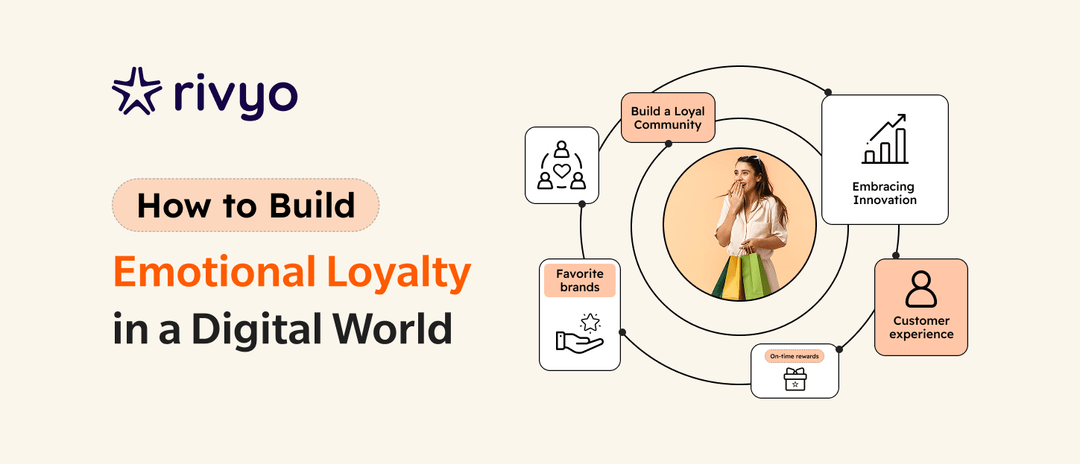 How to Build Emotional Loyalty in a Digital World