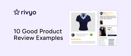 10 Good Product Review Examples That Increase Customer Trust