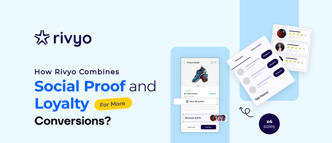 How Rivyo Combines Social Proof and Loyalty for More Conversions?