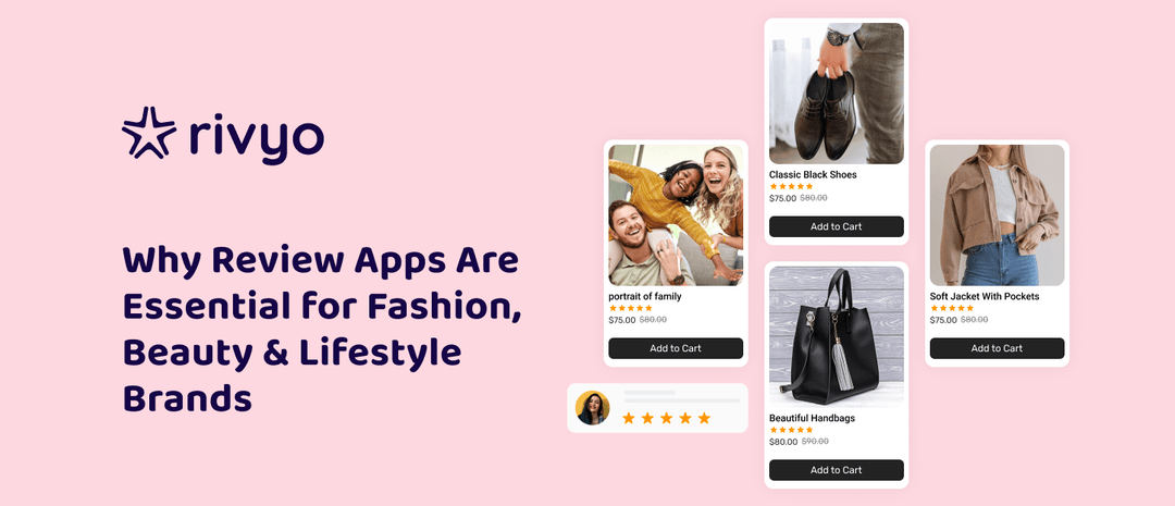 Why Review Apps Are Essential for Fashion, Beauty, and Lifestyle Brands