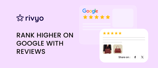 Boost Your Google Rankings with Product Reviews