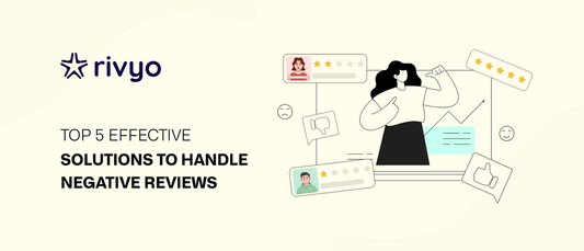 5 Effective Solutions to Handle Negative Reviews the Right Way
