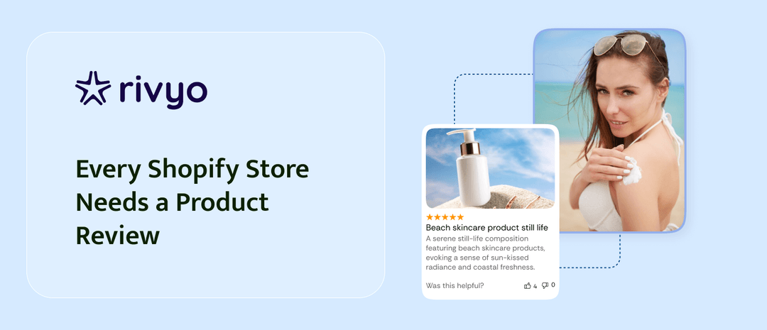 Why Every Shopify Store Needs a Product Review App?