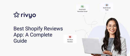 Best Shopify Reviews App: Features, Benefits & How to Choose