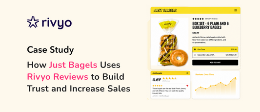 How Just Bagels Uses Rivyo Reviews to Build Trust and Increase Sales