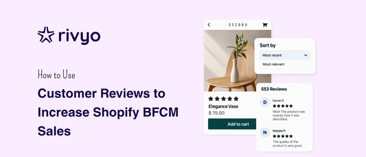 How to use Customer Reviews to Increase Shopify BFCM Sales